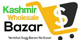 Kashmir Wholesale  Bazar